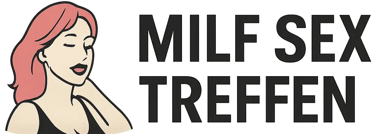 Milf Sex Treffen